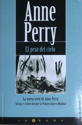 Libro usado en venta: El peso del cielo de Anne Perry; editorial Ediciones B impreso en 2005 realizamos envios a todo el mundo.1