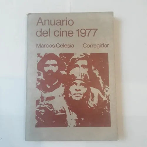Libro usado en venta: Anuario Del Cine 1977 de Marcos Celesia; editorial Corregidor impreso en 1977 realizamos envios a todo el mundo.1