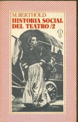 Libro usado en venta: Historia social del teatro 2 de M. Berthold; editorial Guadarrama impreso en 1974 realizamos envios a todo el mundo.1
