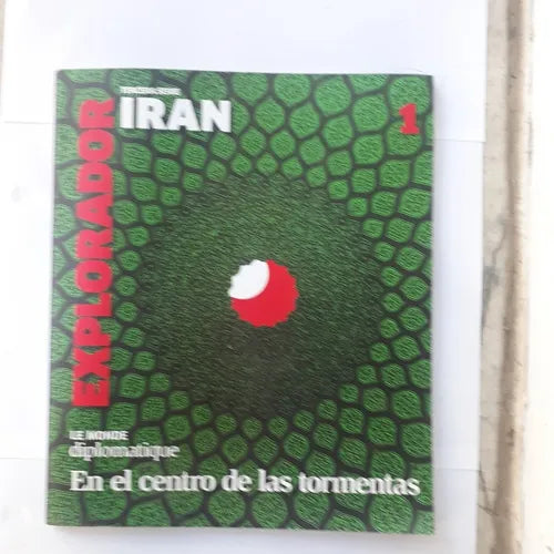Libro usado en venta: Explorador Iran - En El Centro De Las Tormentas; editorial Le monde diplomatique impreso en 2015 envios a todo el mundo.1