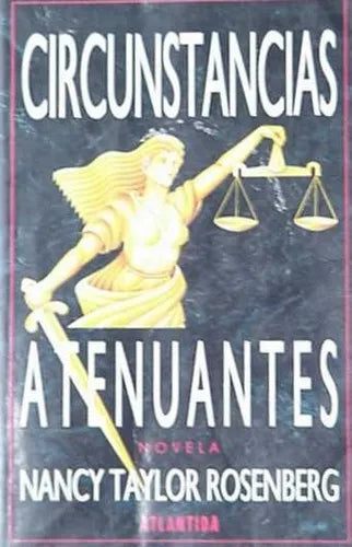 Libro usado en venta: Circunstancias atenuantes de Nancy Taylor Rosenberg; editorial Atlantida impreso en 1993 realizamos envios a todo el mundo.1