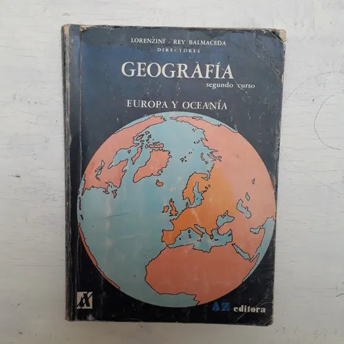 Libro usado en venta: Geografia - Europa y Oceania 2 de Lorenzini - Rey Balmaceda; editorial A-Z impreso en 1988 realizamos envios a todo el mundo.1