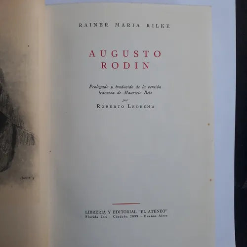 Libro usado en venta: Augusto Rodin de Rainer Maria Rilke; editorial El Ateneo impreso en 1947 realizamos envios a todo el mundo.1