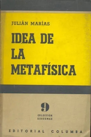 Libro usado en venta: Idea de la metafisica de Julian Marias; editorial Columba impreso en 1954 realizamos envios a todo el mundo.1