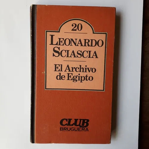 Libro usado en venta: El archivo de Egipto de Leonardo Sciascia; editorial Bruguera impreso en 1980 realizamos envios a todo el mundo.1