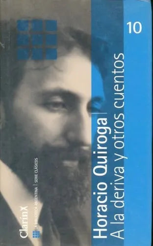 Libro usado en venta: A la deriva y otros cuentos de Horacio Quiroga; editorial AGEA impreso en 2001 realizamos envios a todo el mundo.1