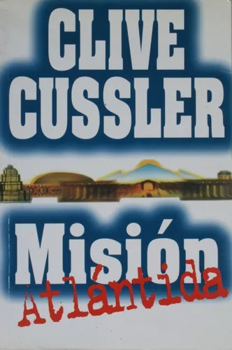 Libro usado en venta: Mision Atl?ntida de Clive Cussler; editorial Atlántida impreso en 2001 realizamos envios a todo el mundo.1
