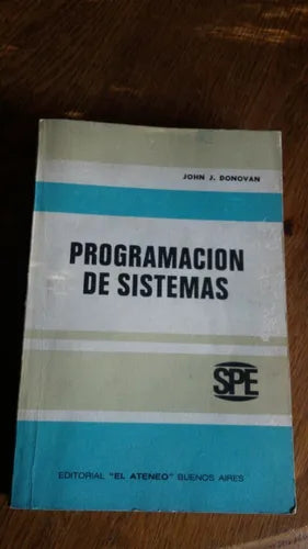 Libro usado en venta: Programacion de sistemas de John J. Donovan; editorial El Ateneo impreso en 1977 realizamos envios a todo el mundo.1