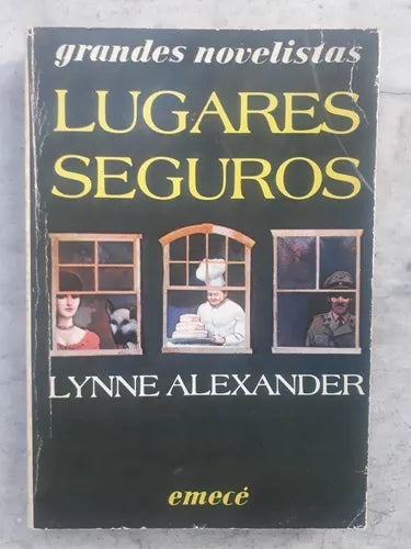 Libro usado en venta: Lugares seguros de Lynne Alexander; editorial Emece impreso en 1987 realizamos envios a todo el mundo.1
