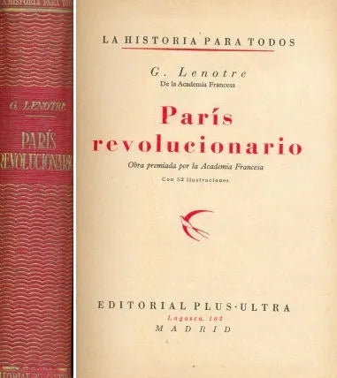 Libro usado en venta: Paris revolucionario de G. Lenotre; editorial Plus Ultra impreso en 1947 realizamos envios a todo el mundo.1