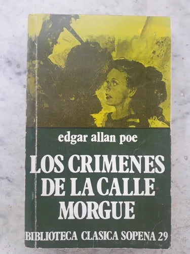 Libro usado en venta: Los crimenes de la calle morgue y otros cuentos de Edgar Allan Poe; editorial Ramon Sopena impreso en 1975.1