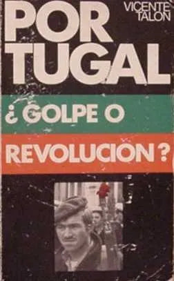 Libro usado en venta: Portugal - Golpe o revolucion? de Vicente Talon; editorial CVS impreso en 1974 realizamos envios a todo el mundo.1