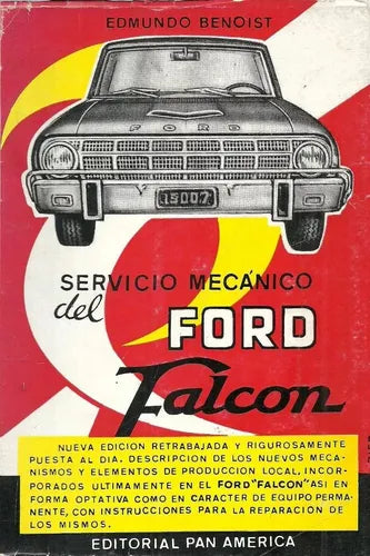 Libro usado en venta: Servicio Mecanico del Ford Falcon de Edmundo Benoist; editorial Hache - Efe impreso en 1972 realizamos envios a todo el mundo.1