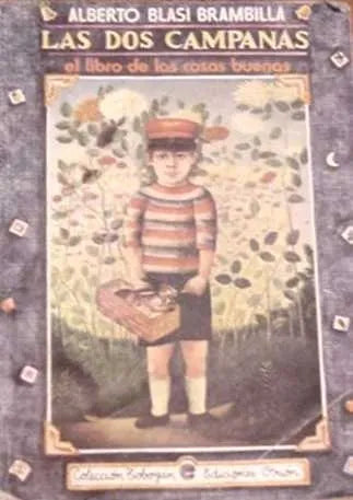 Libro usado en venta: Las dos campanas de Alberto Blasi Brambilla; editorial Orion impreso en 1985 realizamos envios a todo el mundo.1