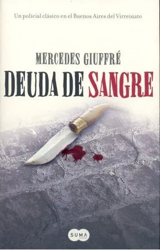 Libro usado en venta: Deuda de sangre de Mercedes Giuffre; editorial Suma impreso en 2008 realizamos envios a todo el mundo.1
