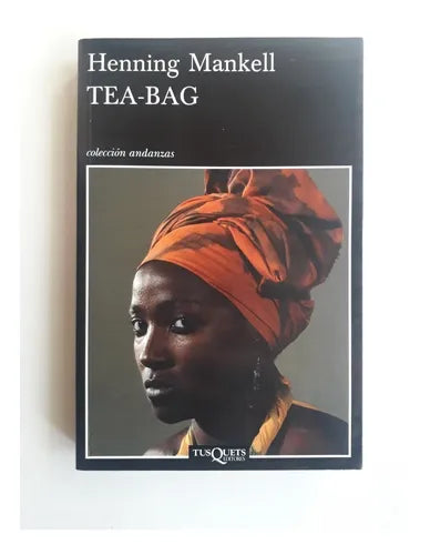 Libro usado en venta: Tea-Bag de Henning Mankell; editorial Tusquets impreso en 2010 realizamos envios a todo el mundo.1