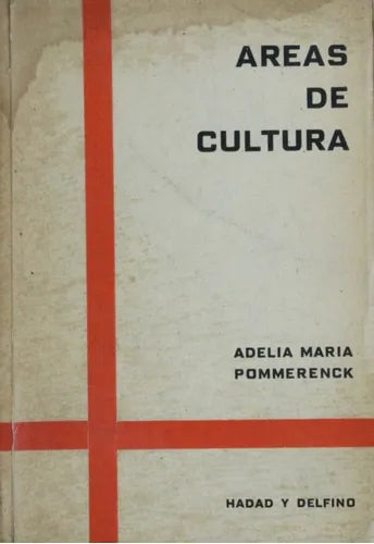 Libro usado en venta: Areas de cultura de Adelia María Pommerenck; editorial Hadad y Delfino Editores impreso en 1970 envios a todo el mundo.1