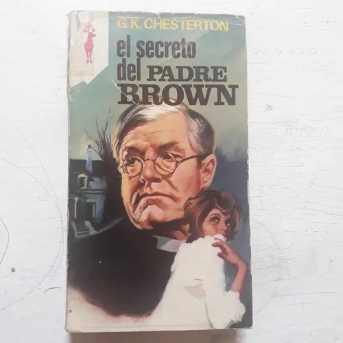 Libro usado en venta: El secreto del Padre Brown de Gilbert Keith Chesterton; editorial Plaza & Janes impreso en 1976 envios a todo el mundo.1
