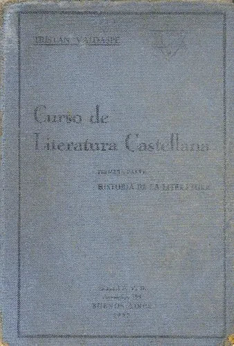 Libro usado en venta: Curso de literatura castellana de Tristan Valdaspe; editorial F. V. D impreso en 1940 realizamos envios a todo el mundo.1