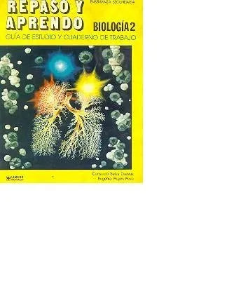 Libro usado en venta: Biologia 2 - Repaso y aprendo - Guia de estudio y cuaderno de trabajo de Consuelo Salas Cuevas - Eugenia Reyes Peza; Limusa 19891.1