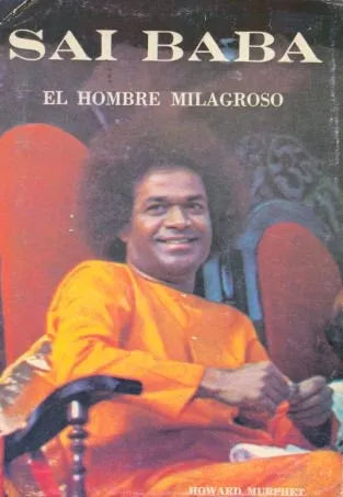 Libro usado en venta: Sai Baba - El hombre milagroso de Howard Murphet; editorial Errepar impreso en 1994 realizamos envios a todo el mundo.1