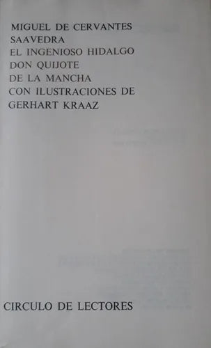 Libro usado en venta: El ingenioso Hidalgo Don Quijote de la Mancha de Miguel de Cervantes Saavedra; editorial Circulo de Lectores impreso en 1969.1