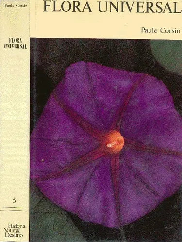 Libro usado en venta: Flora universal de Paule Corsin; editorial Destino impreso en 1973 realizamos envios a todo el mundo.1