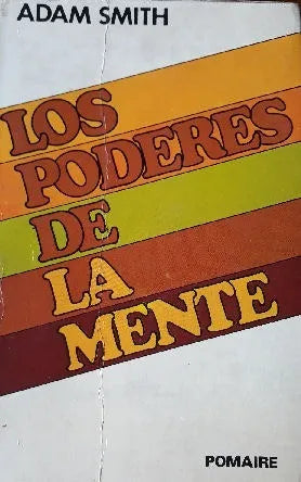 Libro usado en venta: Los poderes de la mente de Adam Smith; editorial Pomaire impreso en 1979 realizamos envios a todo el mundo.1