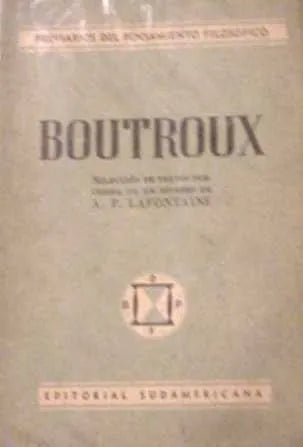 Libro usado en venta: Boutroux de A. P. La Fontaine; editorial Sudamericana impreso en 1943 realizamos envios a todo el mundo.1