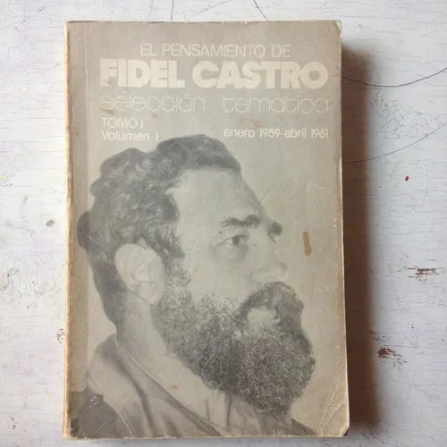 Libro usado en venta: El pensamiento de Fidel Castro (Tomo 1 - Vol); editorial Politica impreso en 1983 realizamos envios a todo el mundo.1