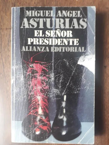 Libro usado en venta: El se?or presidente de Miguel Angel Asturias; editorial Alianza impreso en 1992 realizamos envios a todo el mundo.1