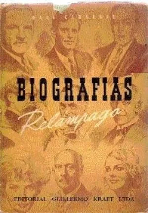 Libro usado en venta: Biografias relampago de Dale Carnegie; editorial Guillermo Kraft impreso en 1946 realizamos envios a todo el mundo.1