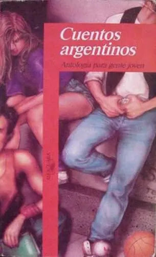 Libro usado en venta: Cuentos argentinos de Elsa Isabel Bornemann - Graciela Montes y otros; editorial Alfaguara impreso en 1996.1