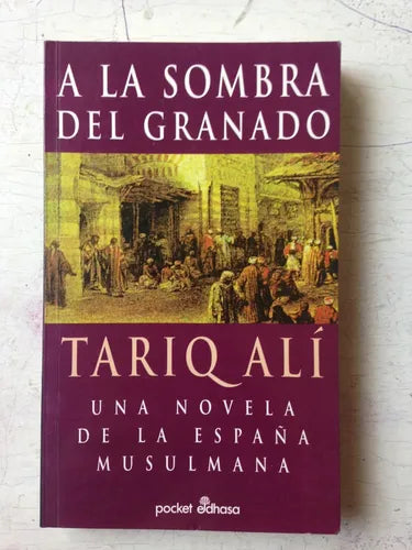 Libro usado en venta: A la sombra del granado (Pocket) de Tariq Ali; editorial Edhasa impreso en 1996 realizamos envios a todo el mundo.1