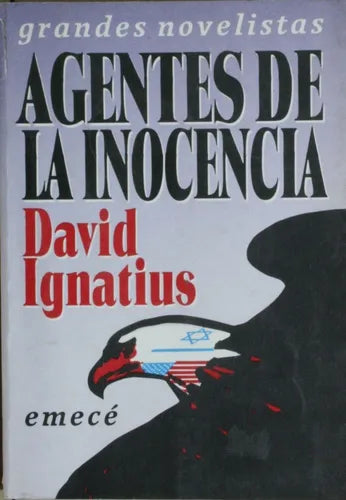 Libro usado en venta: Agentes de la inocencia de David Ignatius; editorial Emecé impreso en 1990 realizamos envios a todo el mundo.1