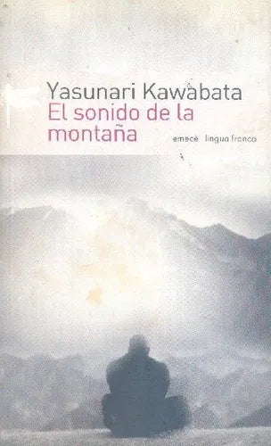 Libro usado en venta: El sonido de la monta?a de Yasunari Kawabata; editorial Emece impreso en 2008 realizamos envios a todo el mundo.1