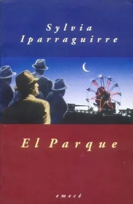 Libro usado en venta: El parque de Sylvia Iparraguirre; editorial Emece impreso en 1996 realizamos envios a todo el mundo.1