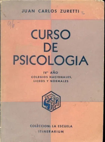 Libro usado en venta: Curso de psicologia de Juan Carlos Zuretti; editorial Itinerarium impreso en 1961 realizamos envios a todo el mundo.1