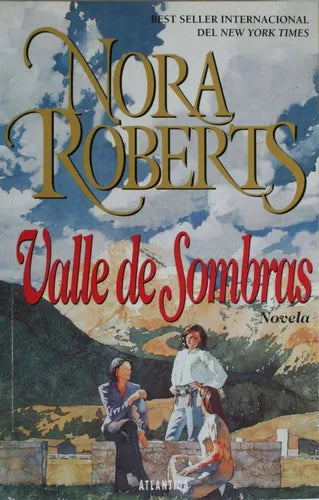 Libro usado en venta: Valle de sombras de Nora Roberts; editorial Atlántida impreso en 1997 realizamos envios a todo el mundo.1