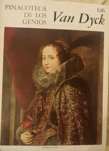 Libro usado en venta: Pinacoteca de los genios 126 de Antonio Van Dyck; editorial Codex impreso en 1964 realizamos envios a todo el mundo.1