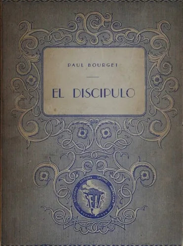 Libro usado en venta: El disc?pulo de Paul Bourget; editorial Selectas impreso en 1945 realizamos envios a todo el mundo.1