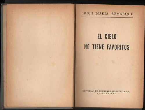 Libro usado en venta: El cielo no tiene favoritos (Tapa gris) de Erich Maria Remarque; editorial Selectas impreso en 1968 envios a todo el mundo.1