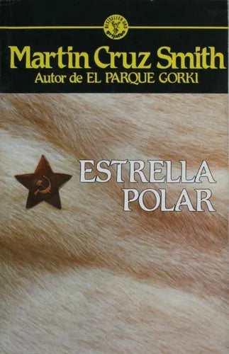 Libro usado en venta: Estrella Polar de Martín Cruz Smith; editorial Grijalbo impreso en 1990 realizamos envios a todo el mundo.1