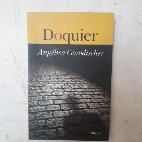 Libro usado en venta: Doquier de Angelica Gorodischer; editorial Emece impreso en 2002 realizamos envios a todo el mundo.1