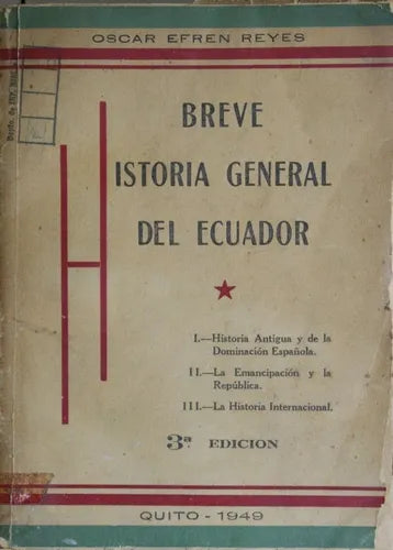 Libro usado en venta: Breve historia general del Ecuador de Oscar Efren Reyes; editorial Talleres Gráficos Nacionales impreso en 1949.1