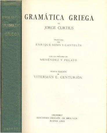 Libro usado en venta: Gramatica griega de Jorge Curtius; editorial Desclee de Brouwer impreso en 1943 realizamos envios a todo el mundo.1