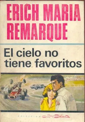 Libro usado en venta: El cielo no tiene favoritos (Tapa gris) de Erich Maria Remarque; editorial Selectas impreso en 1963 envios a todo el mundo.1