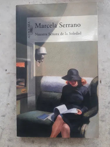 Libro usado en venta: Nuestra Se?ora de la Soledad de Marcela Serrano; editorial Alfaguara impreso en 1999 realizamos envios a todo el mundo.1