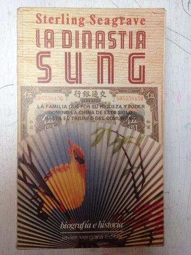 Libro usado en venta: La dinastia Sung de Sterling Seagrave; editorial Javier Vergara impreso en 1985 realizamos envios a todo el mundo.1