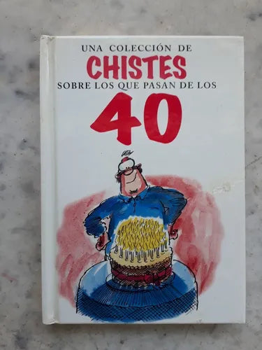 Libro usado en venta: Una coleccion de chistes sobre los que pasan de los 40; editorial Edaf impreso en 1998 realizamos envios a todo el mundo.1
